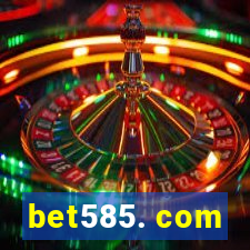 bet585. com